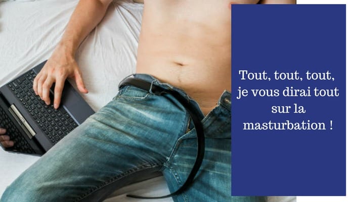 Comment Bien Se Masturber Homme