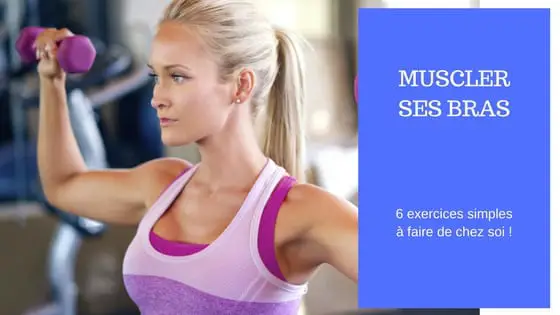 exercices muscler ses bras