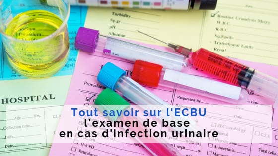 examen infection urinaire ECBU
