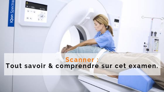 guide examen medical scanner