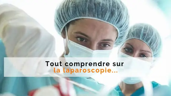 diagnostic deroulement laparoscopie