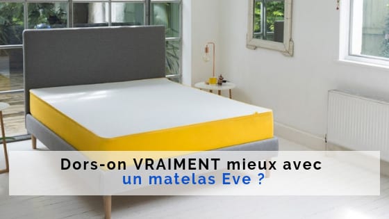 mieux dormir matelas eve